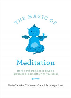 Cover of the book The Magic of Meditation by Stacie Milescu