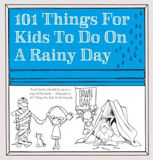 Cover of the book 101 Things for Kids to do on a Rainy Day by Russell Ash
