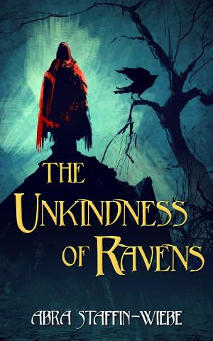 Cover of the book The Unkindness of Ravens by Andrew Tanner