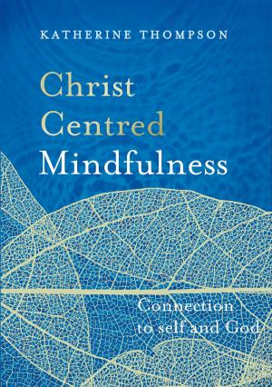 Cover of Christ-Centred Mindfulness