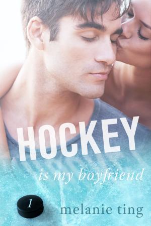 Cover of the book Hockey Is My Boyfriend, Part One by Alix Nichols