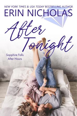 Cover of the book After Tonight by Erin Nicholas, Jennifer Bernard