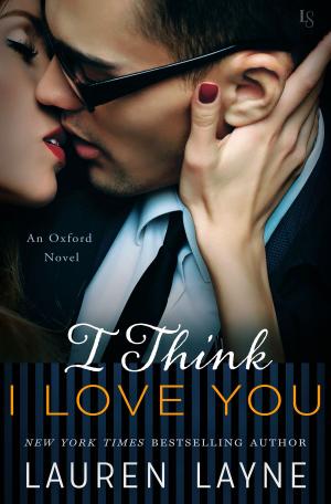 Cover of the book I Think I Love You by Jeffrey E. Christian
