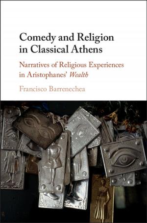 Cover of the book Comedy and Religion in Classical Athens by Corrine M. McConnaughy