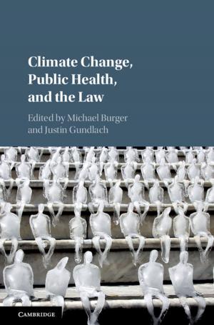 Cover of the book Climate Change, Public Health, and the Law by 