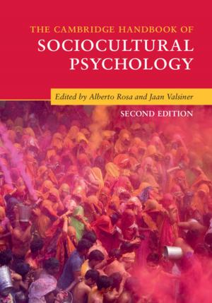 Cover of the book The Cambridge Handbook of Sociocultural Psychology by Vincenzo Pecunia, Marco Fattori, Sahel Abdinia, Henning Sirringhaus, Eugenio Cantatore