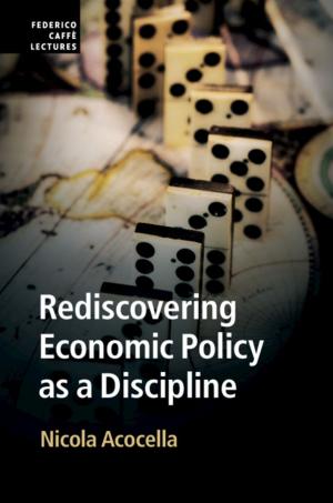 Cover of the book Rediscovering Economic Policy as a Discipline by Riccardo Rebonato, Alexander Denev