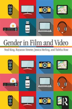 Cover of the book Gender in Film and Video by Richard C. Rich, Craig Leonard Brians, Jarol B. Manheim, Lars Willnat