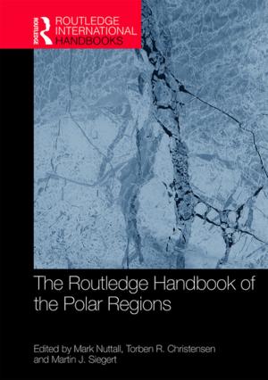 Cover of the book The Routledge Handbook of the Polar Regions by Jay D White
