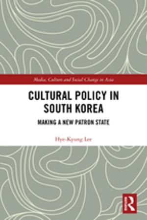 Cover of the book Cultural Policy in South Korea by Jean Clandinin, Vera Caine, Sean Lessard, Janice Huber