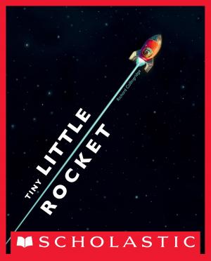Cover of the book Tiny Little Rocket by R. L. Stine