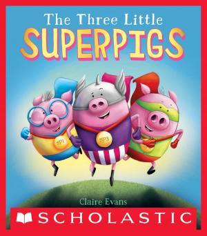 Cover of the book The Three Little Superpigs by Daisy Meadows