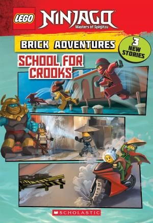 Cover of the book School for Crooks (LEGO Ninjago: Brick Adventures) by Kristen Kemp
