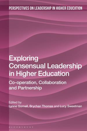 Cover of the book Exploring Consensual Leadership in Higher Education by Joanna Nadin