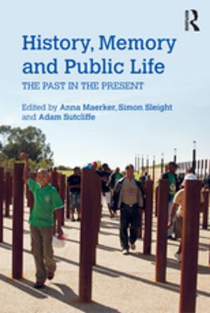 Cover of the book History, Memory and Public Life by Ayala Malach Pines