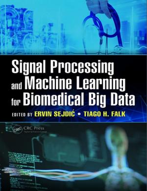 Cover of the book Signal Processing and Machine Learning for Biomedical Big Data by Kam Tim Chau