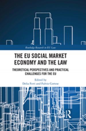 Cover of the book The EU Social Market Economy and the Law by Michael Sharwood Smith, Christopher N. Candlin