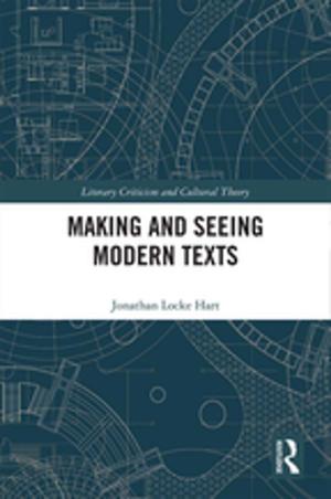 Cover of the book Making and Seeing Modern Texts by Michael Murray