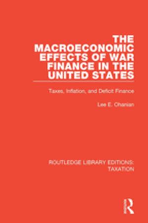 Book cover of The Macroeconomic Effects of War Finance in the United States