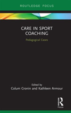 Cover of the book Care in Sport Coaching by Fernand Gobet, Jean Retschitzki, Alex de Voogt