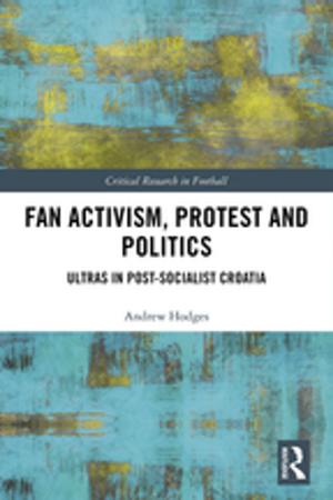 Cover of the book Fan Activism, Protest and Politics by Joan E. Pynes