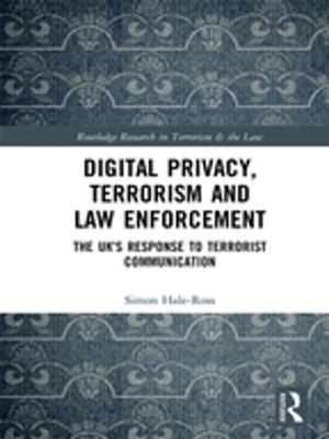 Cover of the book Digital Privacy, Terrorism and Law Enforcement by Ralf-Peter Behrendt