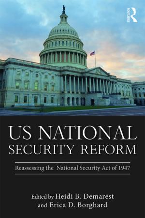 Cover of the book US National Security Reform by Dr. Lawrence D. Komer, Joan Chandler Komer