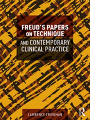 Cover of the book Freud's Papers on Technique and Contemporary Clinical Practice by Kenneth Russell Valpey