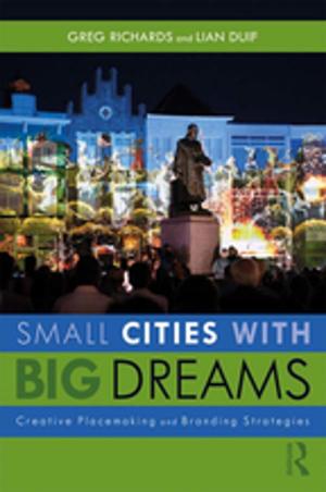 Cover of the book Small Cities with Big Dreams by Eugene E. Garcia, Mehmet Ozturk