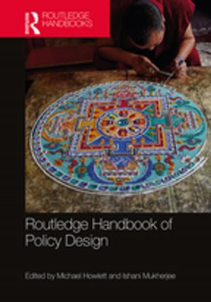 Cover of the book Routledge Handbook of Policy Design by Victor Bekkers, Rebecca Moody