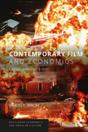 Cover of the book Contemporary Film and Economics by Kathryn A. Markell, Marc A. Markell