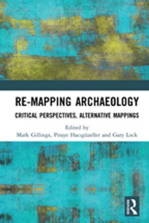 Cover of the book Re-Mapping Archaeology by Trevor Cliffe