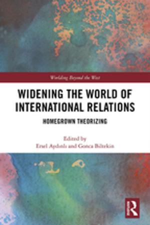Cover of the book Widening the World of International Relations by Andrew Brennan, Y.S. Lo
