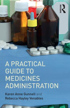 Cover of the book A Practical Guide to Medicine Administration by Glenn L. Kisch, PharmD, Ashley, E. Moody, PharmD, AE-C