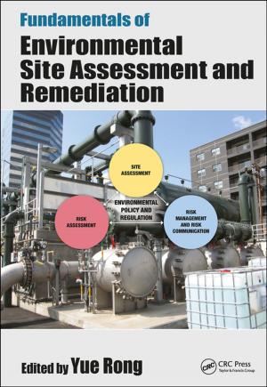 Cover of the book Fundamentals of Environmental Site Assessment and Remediation by Richard C. Dorf