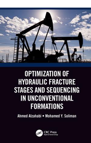 Cover of the book Optimization of Hydraulic Fracture Stages and Sequencing in Unconventional Formations by Aaron Brody