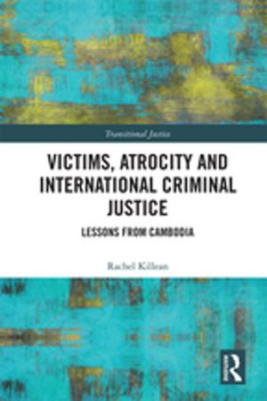 Cover of the book Victims, Atrocity and International Criminal Justice by 