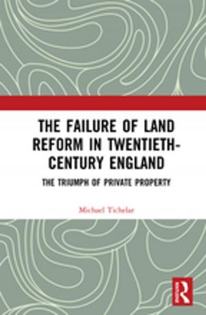 Cover of the book The Failure of Land Reform in Twentieth-Century England by Sandra L Bloom