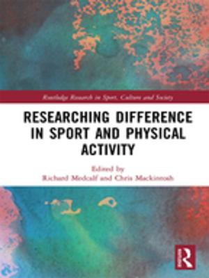 Cover of the book Researching Difference in Sport and Physical Activity by Keith Morrison