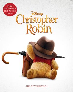 Book cover of Christopher Robin: The Novelization