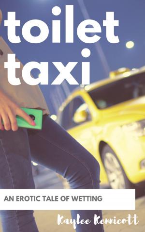Cover of Toilet Taxi: An Erotic Tale of Wetting