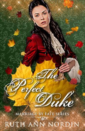 Cover of the book The Perfect Duke by Ruth Ann Nordin