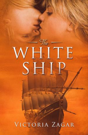 Cover of the book The White Ship by Victoria Zagar