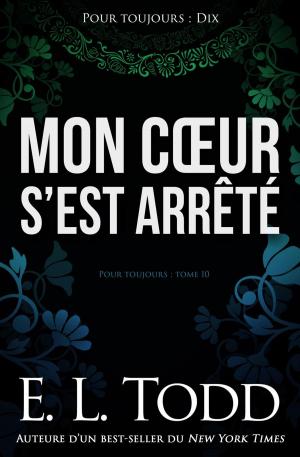 Cover of the book Mon cœur s’est arrêté by Karen Cantwell