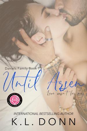 Cover of the book Until Arsen: Happily Ever Alpha by KL Donn