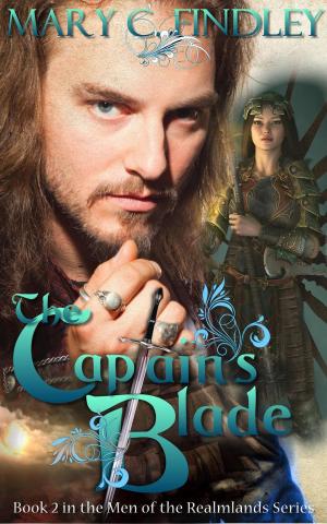 Cover of the book The Captain's Blade by Mary C. Findley