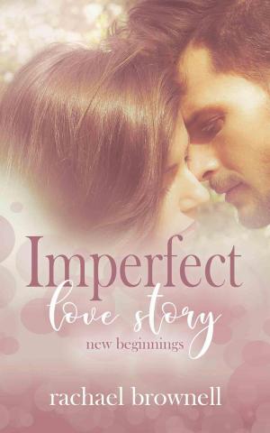 Book cover of Imperfect Love Story: New Beginnings
