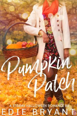 Book cover of Pumpkin Patch (A Steamy Halloween Romance)