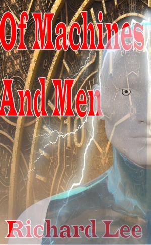 Cover of Of Machines and Men by Richard Lee, Triskaideka Books NZ