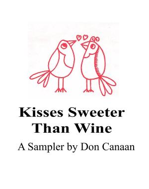 Cover of the book Kisses Sweeter Than Wine by Susan A. Jennings